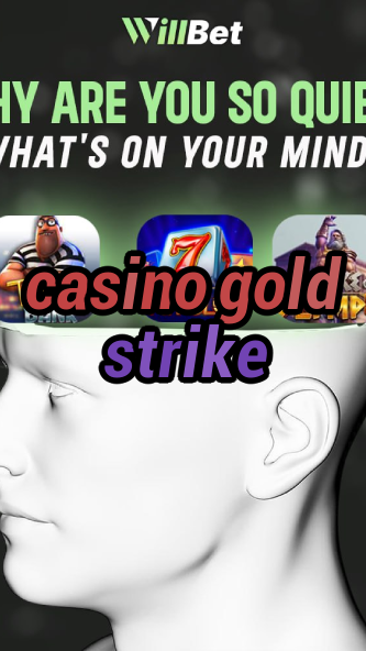 casino gold strike-azartmaniacasino.igamblingorder.com
